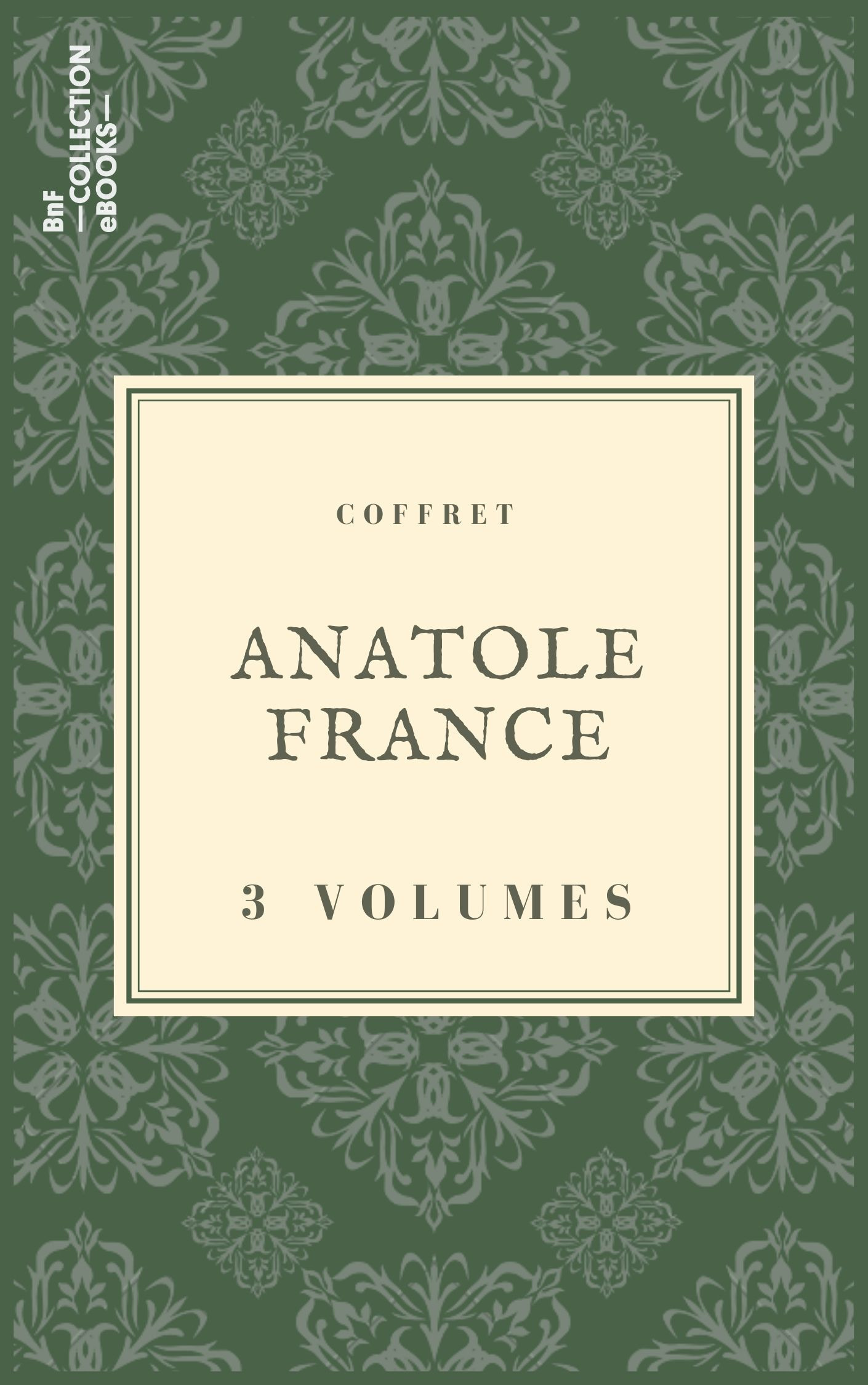 ebook cover of Coffret Anatole France, by Anatole France