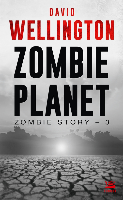 ebook cover of Zombie Story, T3 : Zombie Planet, by David Wellington