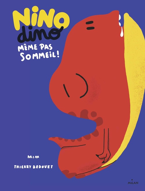 Couverture ebook de Nino Dino - Même pas sommeil !, de Mim