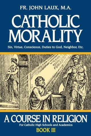 Couverture ebook de Catholic Morality, de John Laux