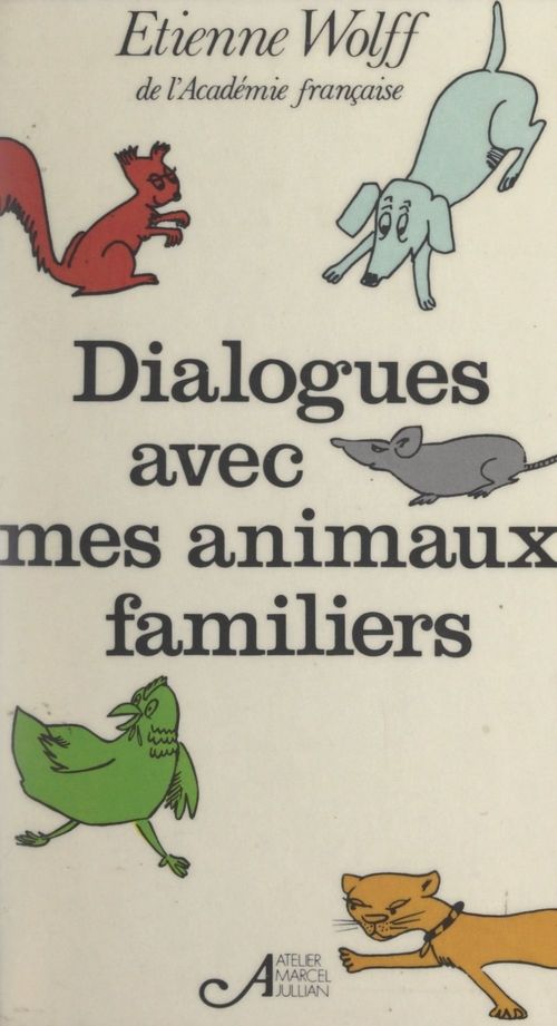Couverture ebook de Dialogues avec mes animaux familiers, de Etienne Wolff