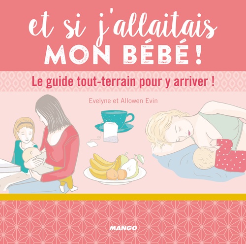 Couverture ebook de Et si j'allaitais mon bébé !, de Allowen Evin, Evelyne Evin