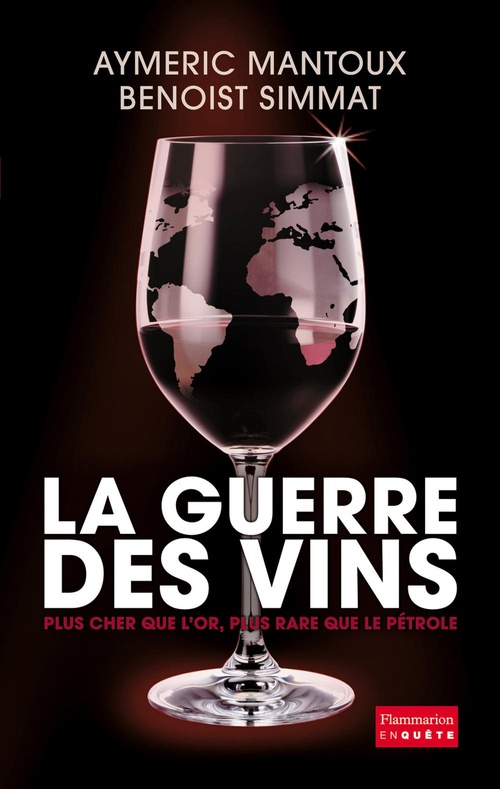 Couverture ebook de La Guerre des vins, de Aymeric Mantoux, Benoist Simmat