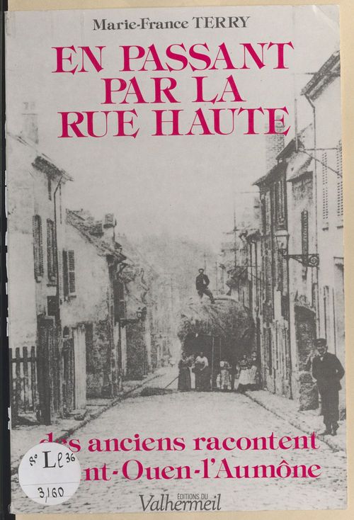 Couverture ebook de En passant par la rue Haute : des anciens racontent Saint-Ouen-l'Aumône, de Marie-France Terry-Maisonneuve