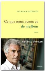 Couverture ebook de Ce que nous avons eu de meilleur, de Jean-Paul Enthoven