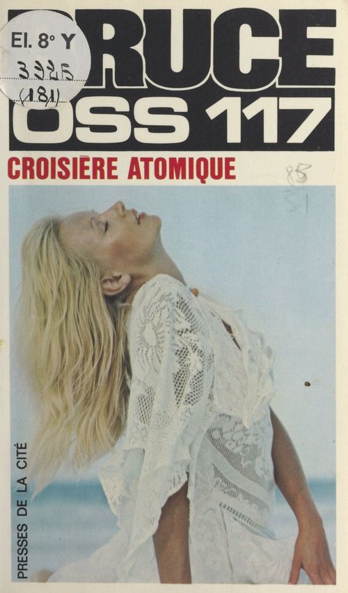 ebook cover of Croisière atomique pour OSS 117, by Josette Bruce