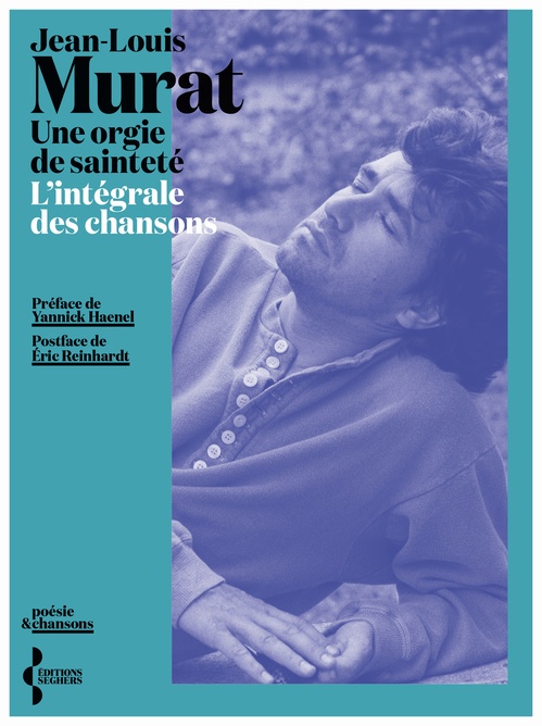 Couverture ebook de Une orgie de sainteté - L'intégrale des chansons, de Jean-Louis Murat