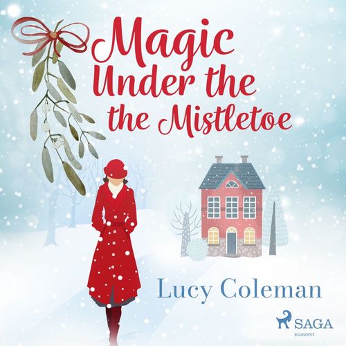 audiobook cover of Magic Under the Mistletoe, by Lucy Coleman
