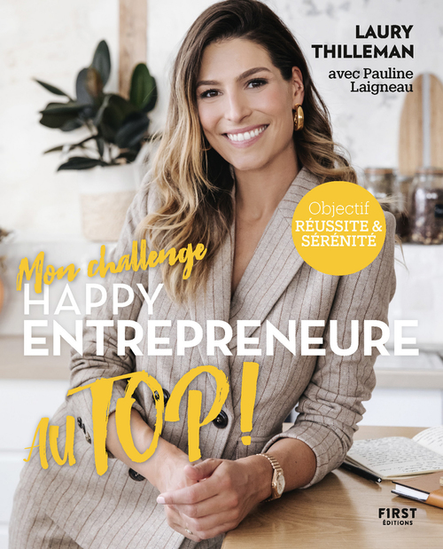 ebook cover of Mon challenge Au top ! Happy entrepreneure, by Laury Thilleman, Pauline Laigneau