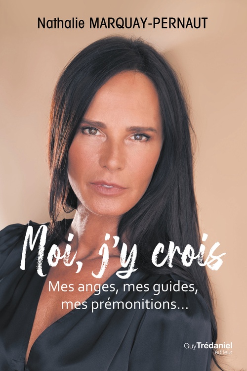Couverture ebook de Moi, j'y crois - Mes anges, mes guides, mes prémonitions..., de Nathalie Marquay-Pernaut