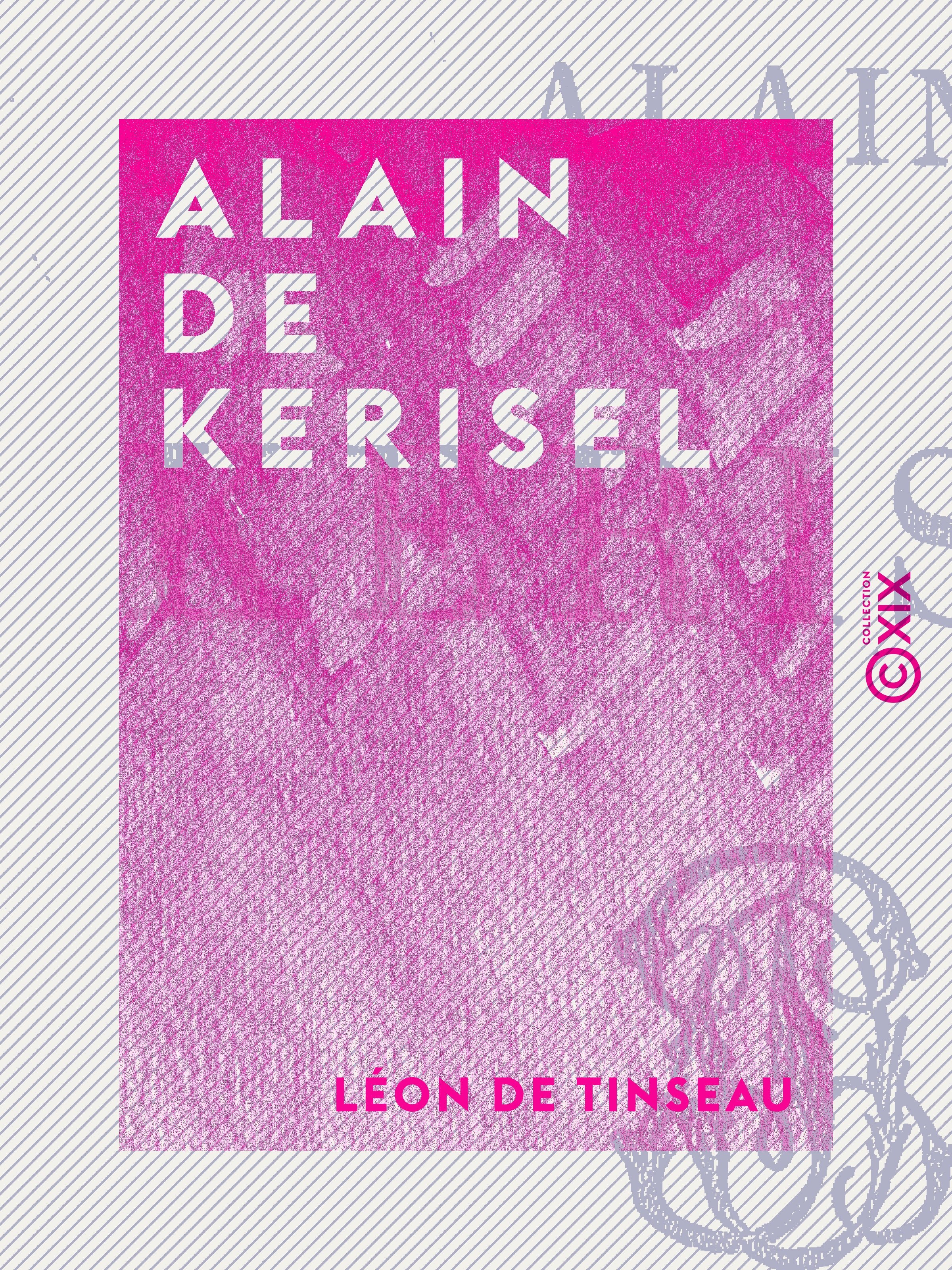 ebook cover of Alain de Kerisel, by Leon De Tinseau