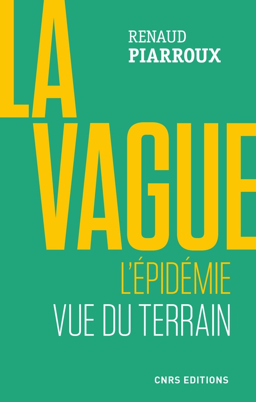 ebook cover of La vague. L'épidémie vue du terrain, by Renaud Piarroux