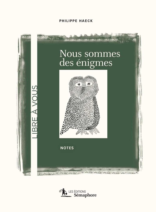 ebook cover of Nous sommes des énigmes, by Philippe Haeck