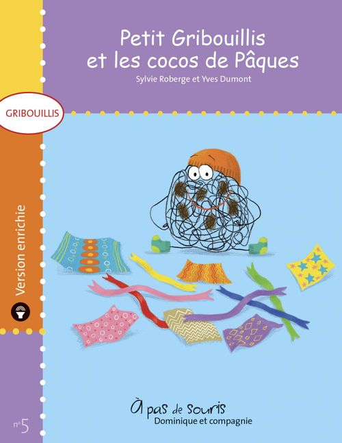 Couverture ebook de Petit Gribouillis et les cocos de Pâques - version enrichie, de Sylvie Roberge