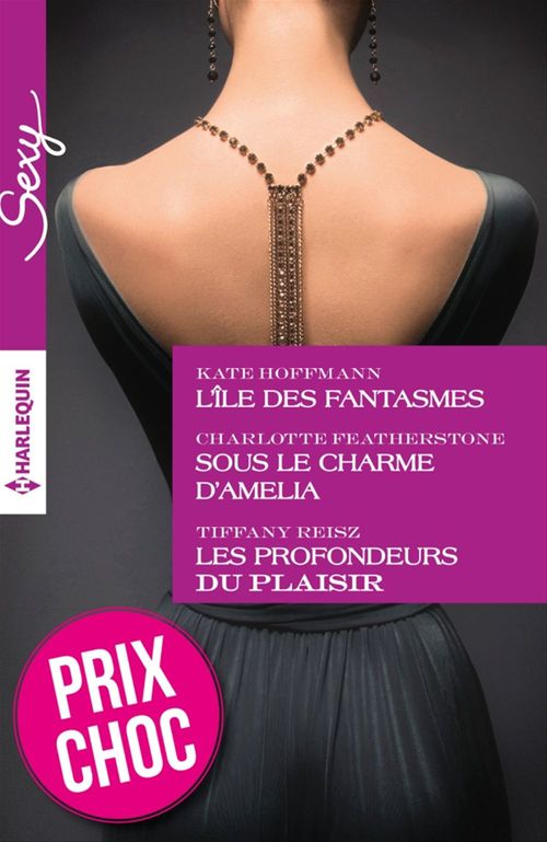 ebook cover of L'île des fantasmes - Sous le charme d'Amelia - Les profondeurs du plaisir, by Collectif