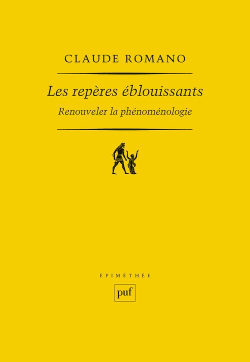 ebook cover of Les repères éblouissants : Renouveler la phénoménologie, by Claude Romano