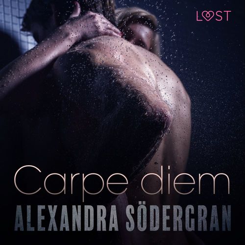 Couverture audiobook de Carpe diem - Une nouvelle érotique, de Alexandra Sodergran