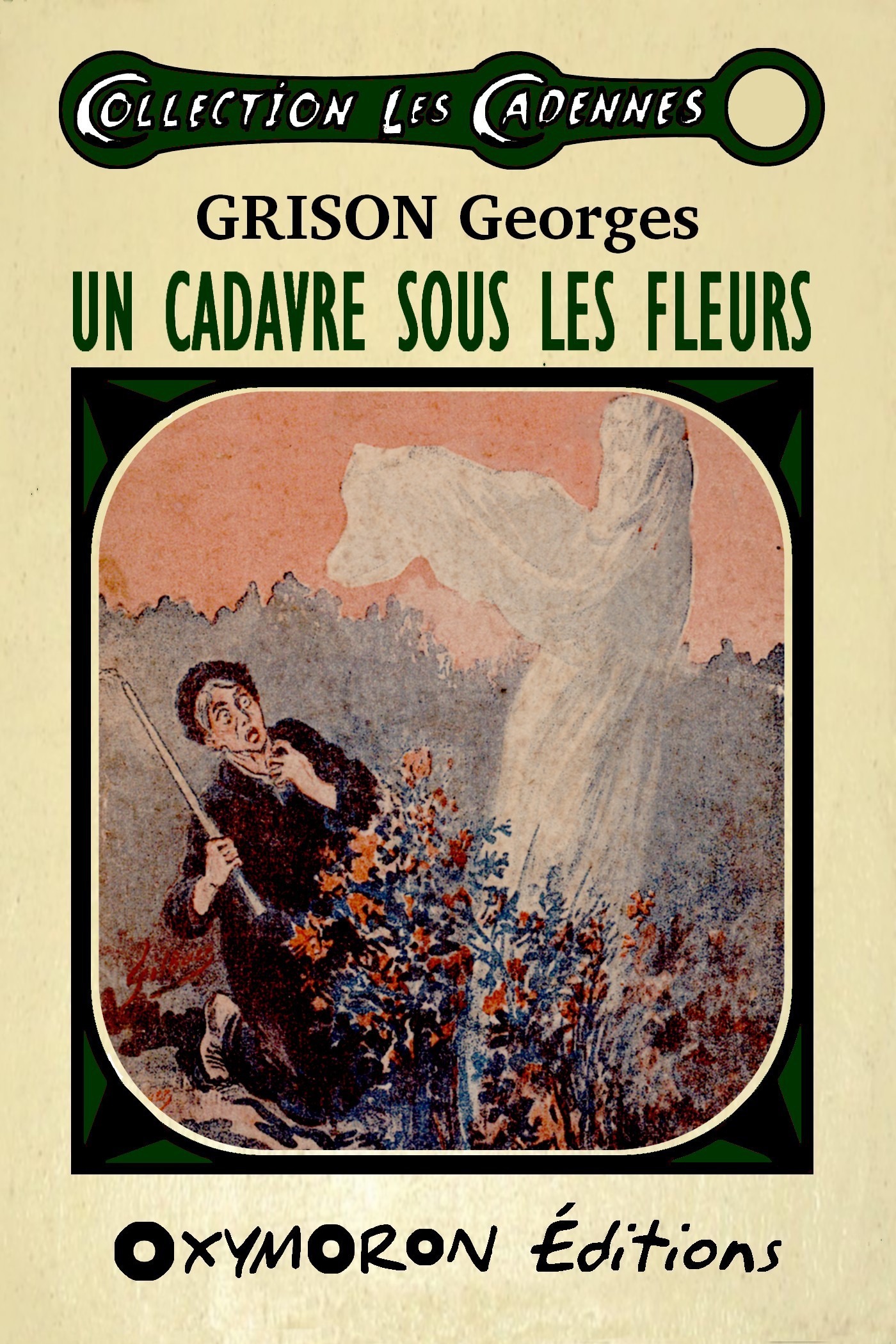 Couverture ebook de Un cadavre sous les fleurs, de Georges Grison
