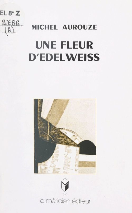 ebook cover of Une fleur d'edelweiss, by Michel Aurouze