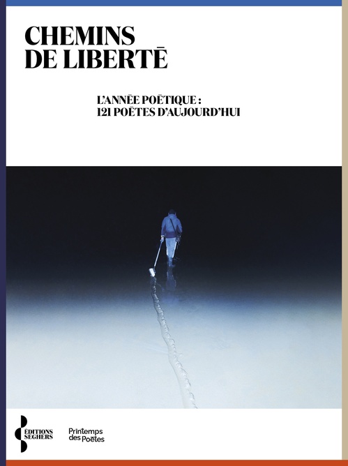 ebook cover of Chemins de liberté - L'Année poétique : 121 poètes d'aujourd'hui, by Collectif
