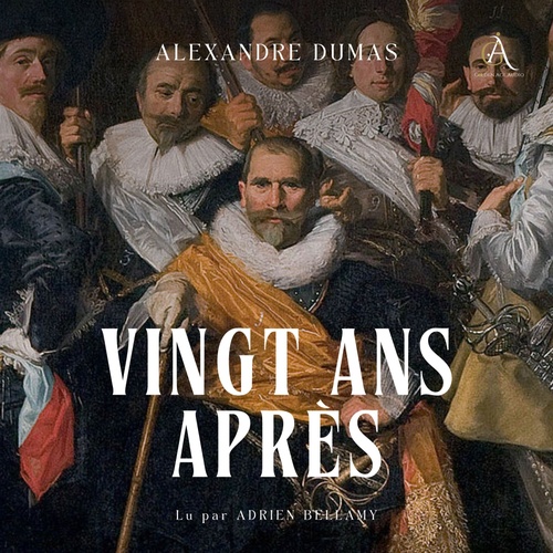 Couverture audiobook de Vingt ans après - Livre Audio, de Alexandre Dumas, Livres audio en français