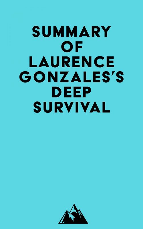 ebook cover of Summary of Laurence Gonzales's Deep Survival, by Everest Media