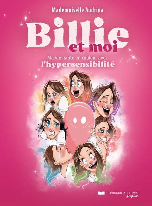 ebook cover of Billie et moi - Ma vie haute en couleur avec l'hypersensibilité, by Mademoiselle Audrina