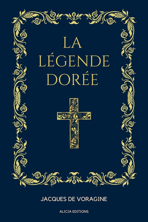 ebook cover of La Légende Dorée, by Jacques de Voragine