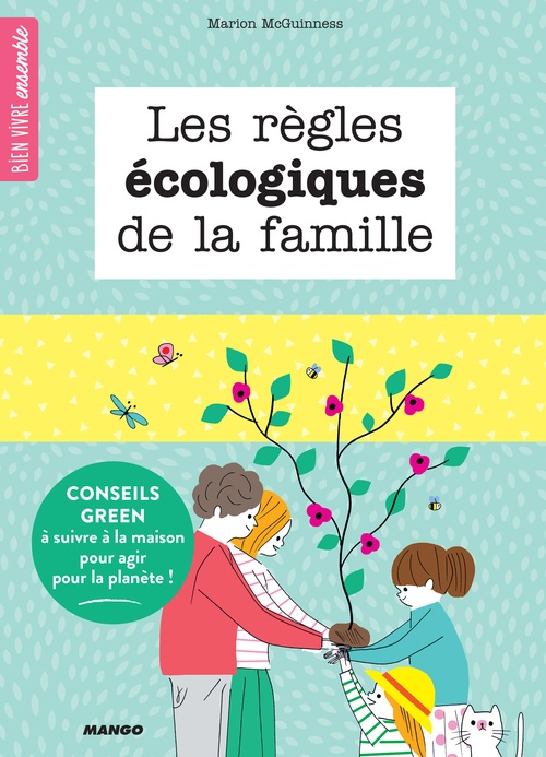Couverture ebook de Les règles écologiques de la famille, de Sophie Bouxom, Marion Mcguinness