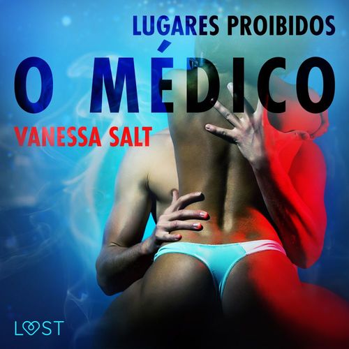 Couverture audiobook de Lugares Proibidos: O médico, de Vanessa Salt