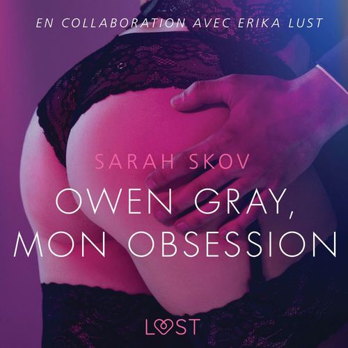 Couverture audiobook de Owen Gray, mon obsession - Une nouvelle érotique, de Sarah Skov