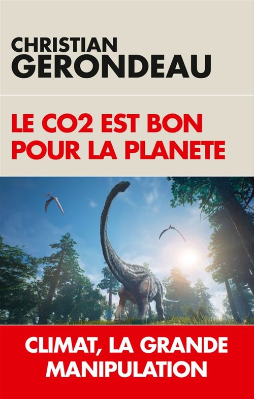 Couverture ebook de Le CO2 est bon pour la planète, de Christian Gerondeau