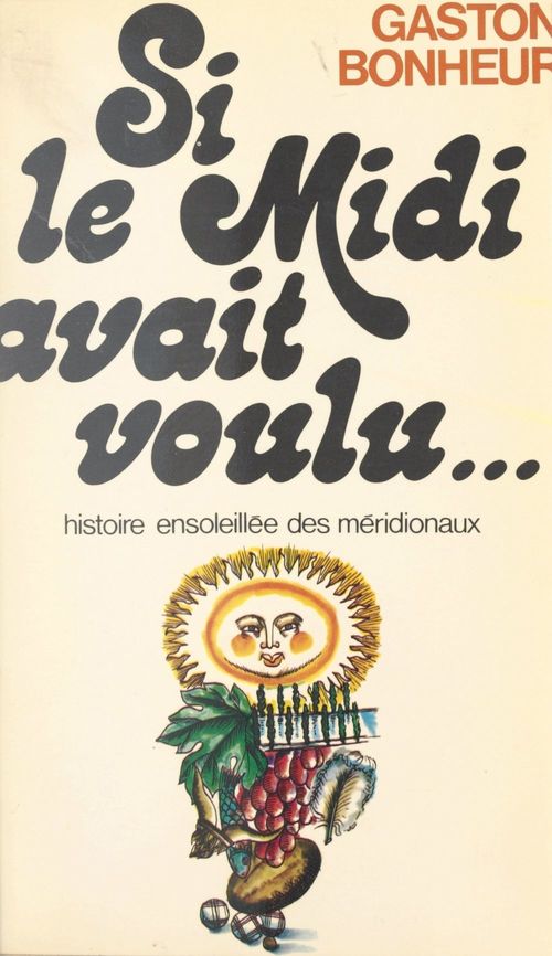 Couverture ebook de Si le Midi avait voulu..., de Gaston Bonheur