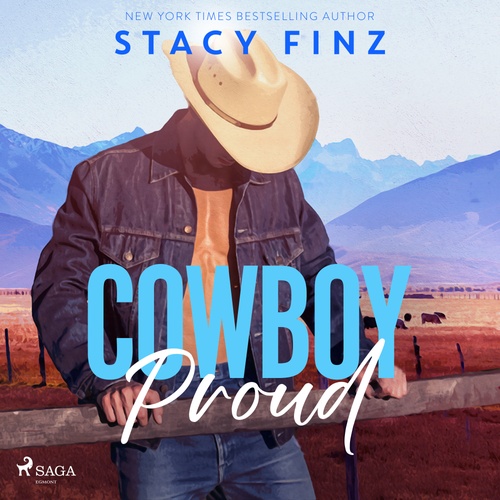 Couverture audiobook de Cowboy Proud: A heart-pounding, sexy small-town rancher romance, de Stacy Finz