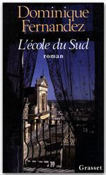 ebook cover of L'école du Sud, by Dominique Fernandez
