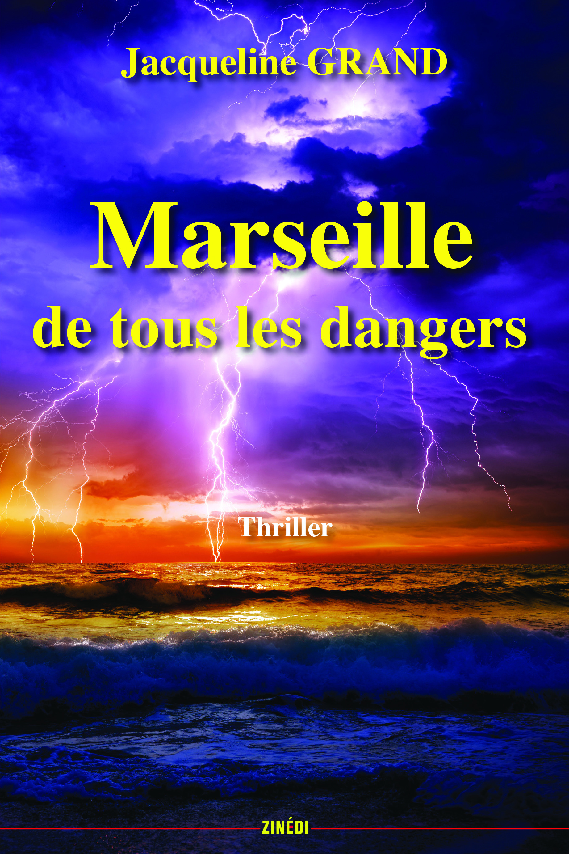 Couverture ebook de Marseille de tous les dangers, de Jacqueline Grand