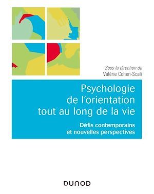 ebook cover of Psychologie de l'orientation tout au long de la vie, by Collectif, Valérie Cohen-Scali