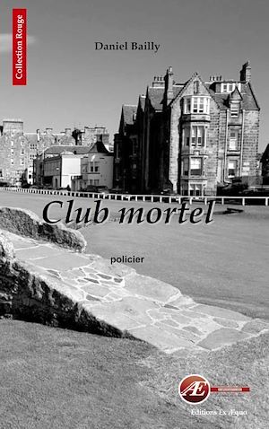 ebook cover of Club mortel, by Daniel Bailly