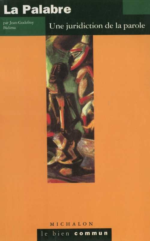 ebook cover of La Palabre. Une juridiction de la parole, by Jean-godefroy Bidima