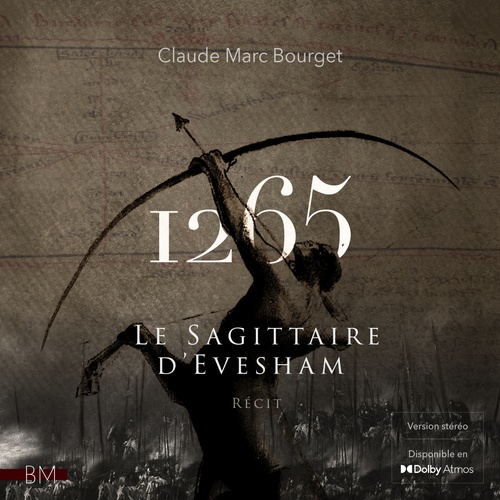 audiobook cover of 1265. Le Sagittaire d'Evesham - Version Stéréo, by Claude Marc Bourget