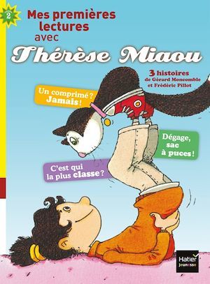 ebook cover of Moi, Thérèse Miaou - compilation de 2 histoires de Thérèse Miaou CP/CE1 6/7 ans, by Gérard Moncomble, Frédéric Pillot