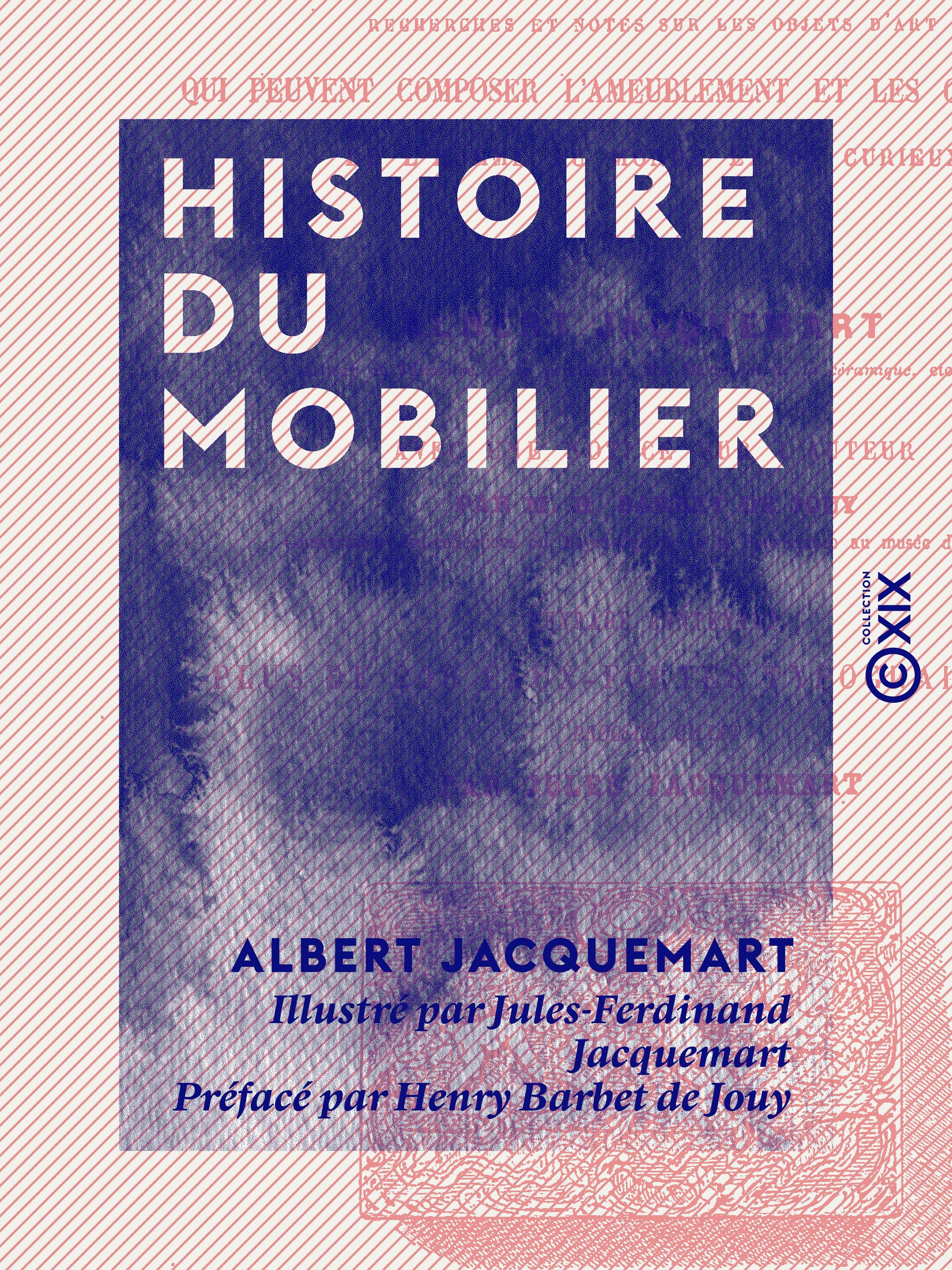 ebook cover of Histoire du mobilier, by Albert Jacquemart, Henry Barbet De Jouy