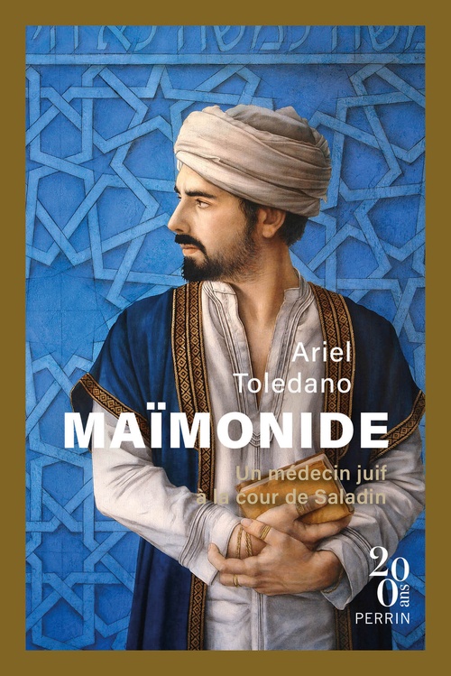 Couverture ebook de Maïmonide, un médecin juif à la cour de Saladin, de Ariel Toledano