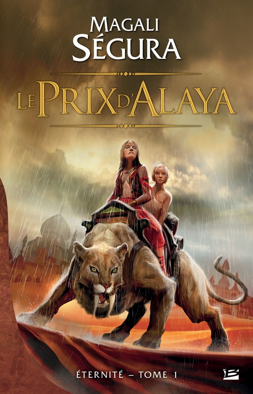 Couverture ebook de Éternité, T1 : Le Prix d'Alaya, de Magali Ségura