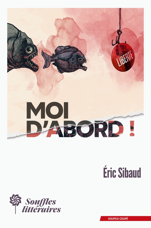 ebook cover of Moi d'abord !, by Éric Sibaud