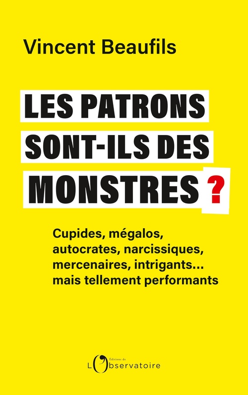 ebook cover of Les patrons sont-ils des monstres ?, by Vincent Beaufils