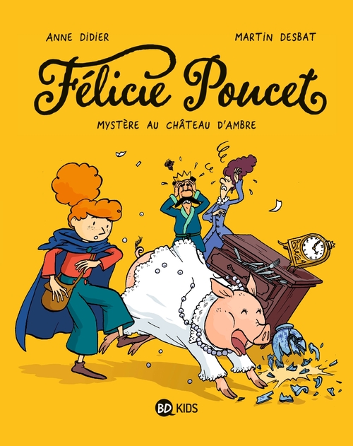 Couverture ebook de Félicie Poucet, Tome 01, de Anne Didier