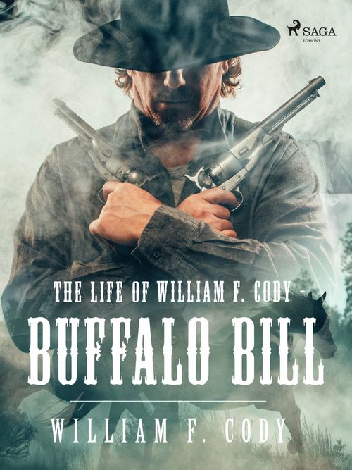 ebook cover of The Life of William F. Cody - Buffalo Bill, by William F. Cody
