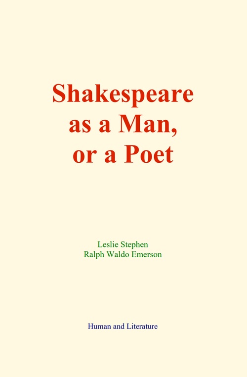 ebook cover of Shakespeare as a Man, or a Poet, by Leslie Stephen, Ralph Waldo Emerson