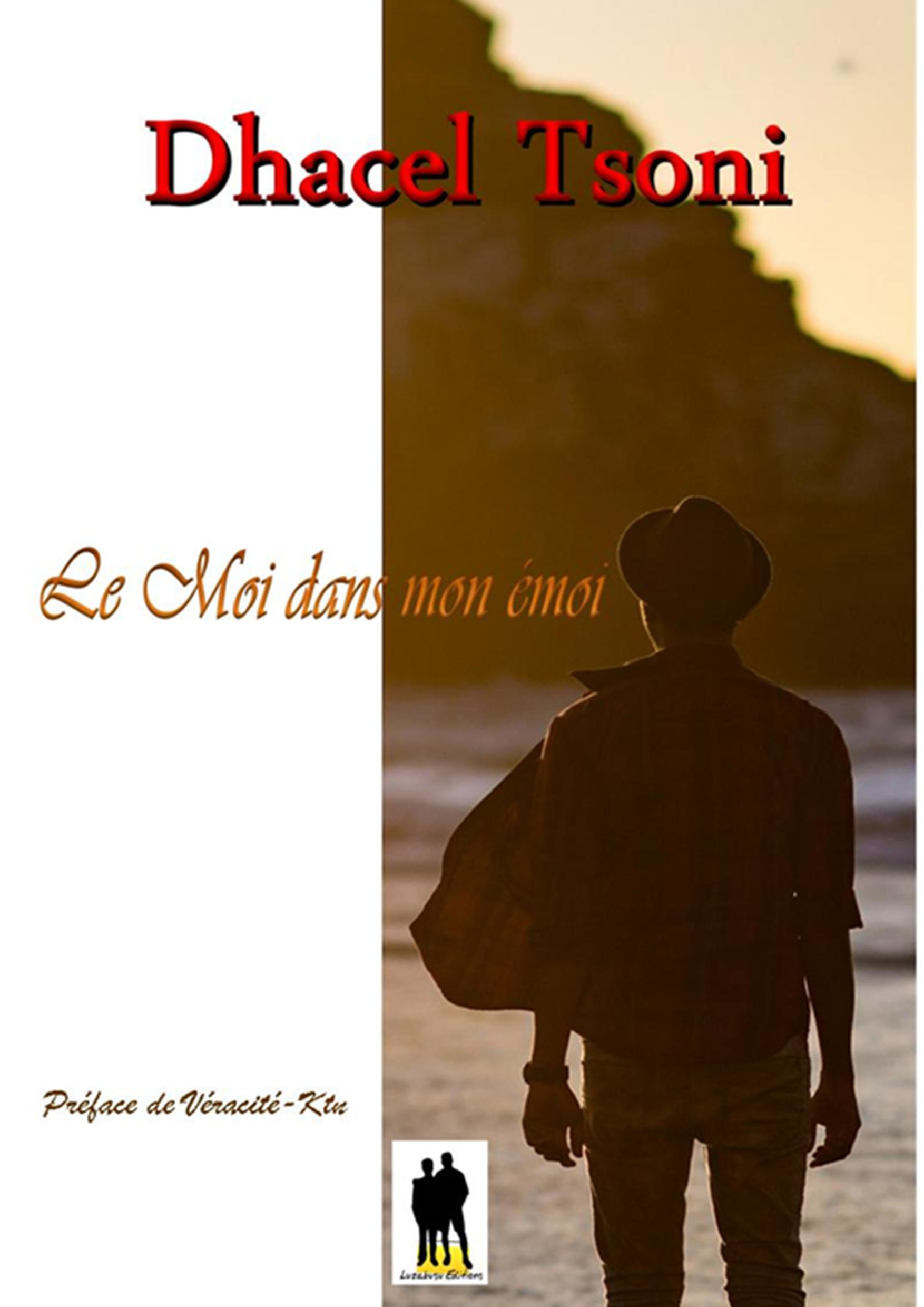 ebook cover of Le moi dans mon émoi, by Dhacel Tsoni